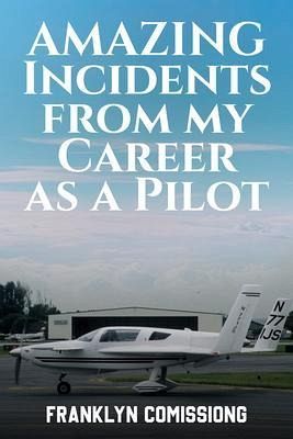 AMAZING INCIDENTS FROM MY CAREER AS A PILOT (eBook, ePUB) AMAZING INCIDENTS FROM MY CAREER AS A PILOT (eBook, ePUB)