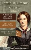 Feminist Literary Classics - Volume IV - A Room of One's Own - Jane Eyre - The Song of the Lark (eBook, ePUB)