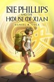 Isie Phillips and the House of Xian (eBook, ePUB)