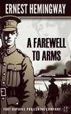 A Farewell to Arms - Unabridged (eBook, ePUB)