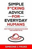 Simple F*cking Advice for Everyday Humans (eBook, ePUB)