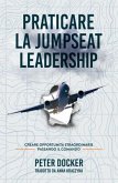 Praticare La Jumpseat Leadership (eBook, ePUB)