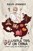 50 Useful Tips On China (eBook, ePUB)