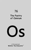 The Poetry of Osmium (eBook, ePUB)