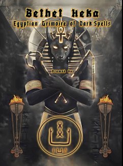 Cover Bethet Heka- Egyptian Grimoire of Dark Spells (eBook, ePUB)