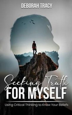 Seeking Truth For Myself (eBook, ePUB) - Tracy, Deborah