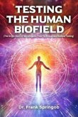 Testing The Human Biofield (eBook, ePUB)