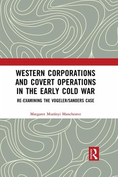 Cover Western Corporations and Covert Operations in the early Cold War (eBook, ePUB)