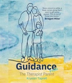Guidance from The Therapist Parent (eBook, ePUB) - Taprell, Krysten