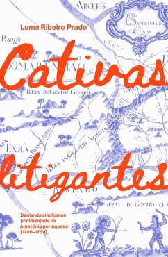 Cativas litigantes (eBook, ePUB) - Prado, Luma Ribeiro