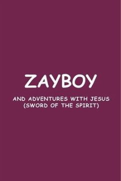ZAYBOY AND ADVENTURES WITH JESUS (eBook, ePUB) - Goins