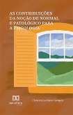 As contribuições da noção de normal e patológico para a psicologia (eBook, ePUB)