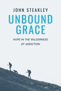 Unbound Grace (eBook, ePUB) - Steakley, John