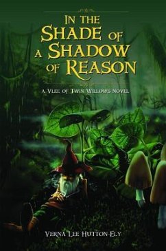 In the Shade of a Shadow of Reason (eBook, ePUB) - Verna Lee Hutton-Ely