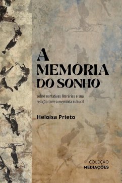 A memória do sonho (eBook, ePUB) - Prieto, Heloisa