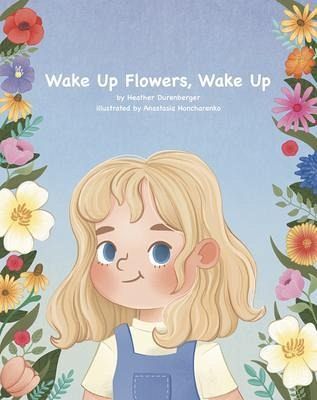 Wake Up Flowers, Wake Up (eBook, ePUB)