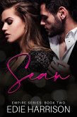 Sean: Empire Series (eBook, ePUB) Sean: Empire Series (eBook, ePUB)