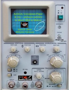 Azimut, Lissajous Figur & Co. einfach erklärt in Wort, Bild & Makro - Sültz, Uwe H.;Vahland, Wilhelm