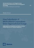 How Subsidiaries of Multinational Corporations Drive Organizational Change