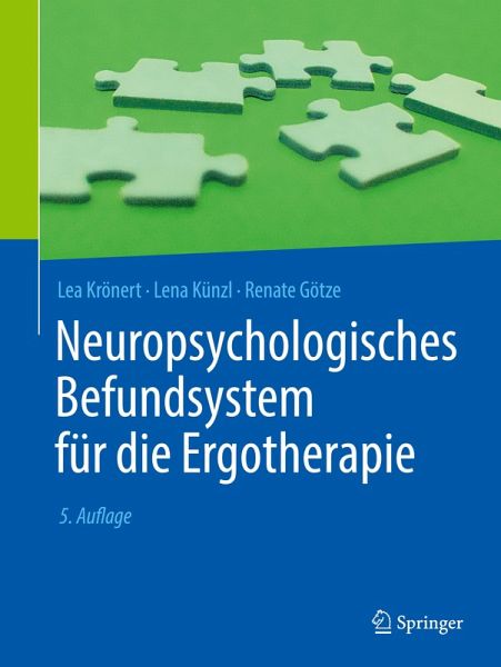 Neuropsychologisches Befundsystem für die Ergotherapie Neuropsychologisches Befundsystem für die Ergotherapie
