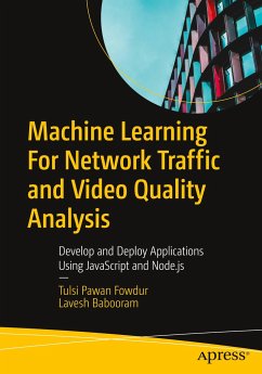 Machine Learning for Network Traffic and Video Quality Analysis - Fowdur, Tulsi Pawan;Babooram, Lavesh