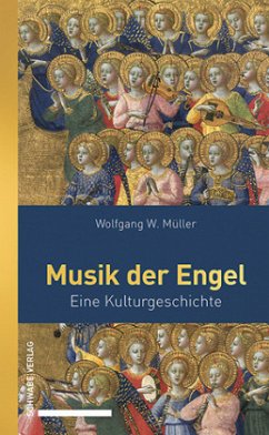 Musik der Engel - Müller, Wolfgang W.