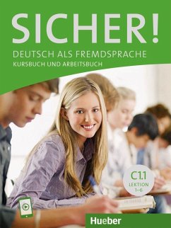 Sicher! C1.1. Kurs- und Arbeitsbuch mit Audios online, Lektion 1-6 - Perlmann-Balme, Michaela;Schwalb, Susanne;Matussek, Magdalena