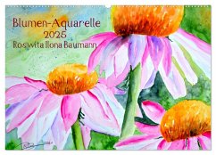 Blumen-Aquarelle (Wandkalender 2025 DIN A2 quer), CALVENDO Monatskalender - Calvendo;Ilona Baumann, Roswita