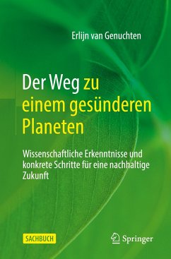 Der Weg zu einem gesünderen Planeten - van Genuchten, Erlijn