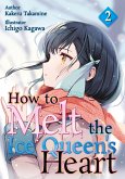 How to Melt the Ice Queen's Heart (eBook, ePUB)
