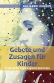 Gebete und Zusagen für Kinder Gebete und Zusagen für Kinder