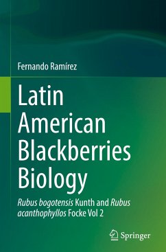 Latin American Blackberries Biology - Ramírez, Fernando