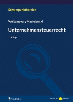 Unternehmensteuerrecht - Weitemeyer, Birgit;Maciejewski, Tim