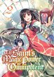 The Saint's Magic Power is Omnipotent... - Bild 1