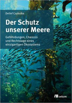 Der Schutz unserer Meere (eBook, PDF) - Czybulka, Detlef