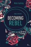 Becoming Rebel