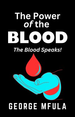 The Power of the Blood (eBook, ePUB) - Mfula, George