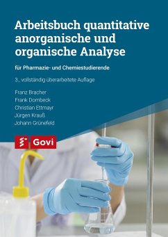 Arbeitsbuch quantitative anorganische und organische Analyse - Bracher, Franz;Dombeck, Frank;Ettmayr, Christian