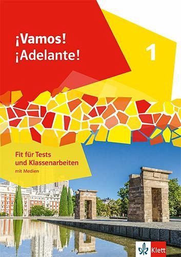 ¡Vamos! ¡Adelante! 1. Fit für Tests und Klassenarbeiten 1. Lernjahr ¡Vamos! ¡Adelante! 1. Fit für Tests und Klassenarbeiten 1. Lernjahr