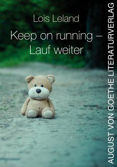 Keep on running - Lauf weiter (eBook, ePUB) - Leland, Lois