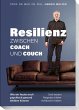 Resilienz - Zwischen Coach und Couch - Bild 1