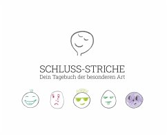 Schluss-Striche - Dein Tagebuch der besonderen Art - Haager, Martina