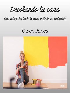 Decorando Tu Casa (eBook, ePUB) - Jones, Owen