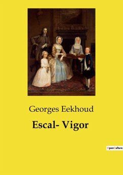 Escal­ Vigor - Eekhoud, Georges