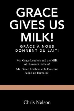 Grace Gives Us Milk! - Nelson, Chris