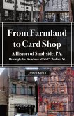 From Farmland to Card Shop