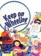 Keep On Wheeling - Bild 1