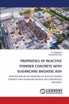 PROPERTIES OF REACTIVE POWDER CONCRETE WITH SUGARCANE BAGASSE ASH - Nagarjuna, K.;Dey, Subhashish