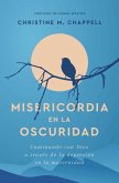 Misericordia En La Oscuridad