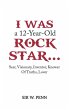 I Was a 12-Year-Old Rock Star... - Bild 1